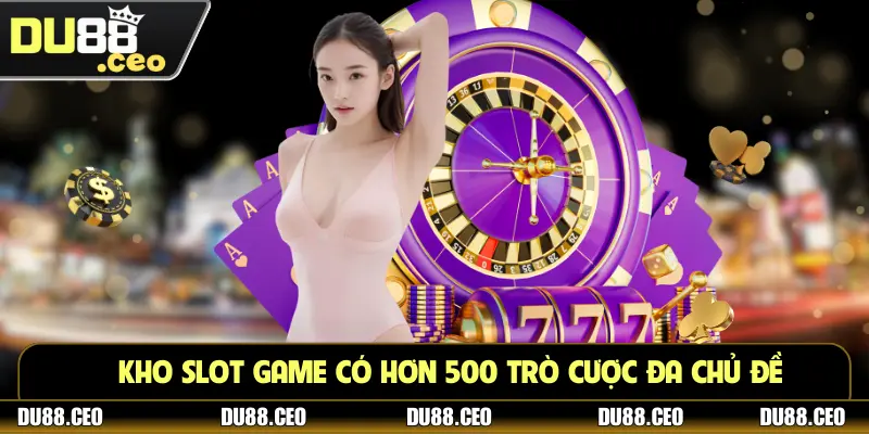 Sảnh cá cược Slot game nổ hũ Du88